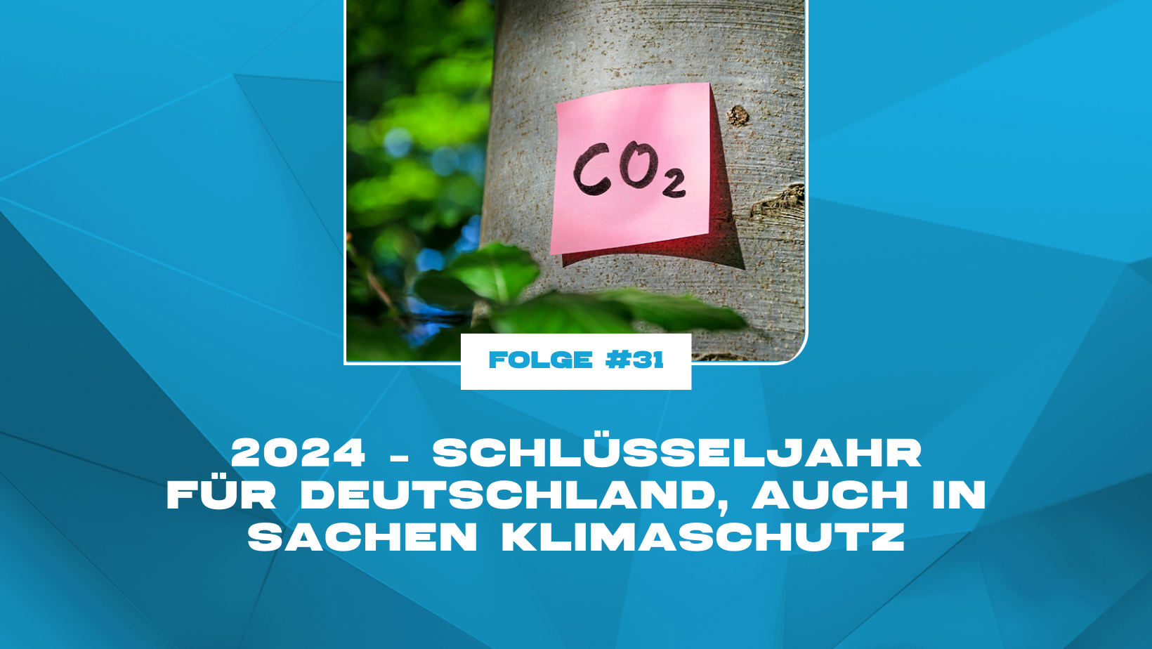 2024 – Schlüsseljahr für Deutschland, auch in Sachen Klimaschutz