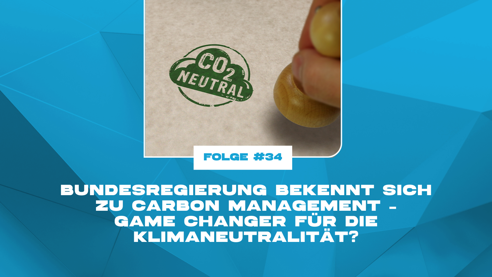 Bundesregierung bekennt sich zu Carbon Management – Game Changer für die Klimaneutralität?